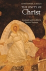 The Unity of Christ : Continuity and Conflict in Patristic Tradition - eBook