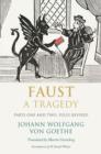 Faust : A Tragedy, Parts One and Two, Fully Revised - eBook