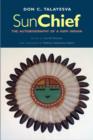 Sun Chief : The Autobiography of a Hopi Indian - Book