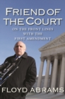Friend of the Court : On the Front Lines with the First Amendment - eBook