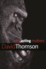 Why Acting Matters - Book