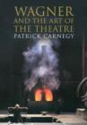 Wagner and the Art of the Theatre - Book