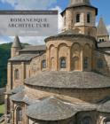 Romanesque Architecture : The First Style of the European Age - Book