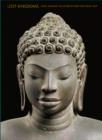 Lost Kingdoms : Hindu-Buddhist Sculpture of Early Southeast Asia - Book