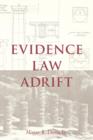Evidence Law Adrift - Book