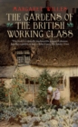 The Gardens of the British Working Class - eBook