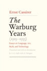 The Warburg Years (1919-1933) : Essays on Language, Art, Myth, and Technology - eBook