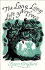 The Long, Long Life of Trees - Book
