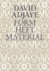 David Adjaye : Form, Heft, Material - Book