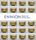 Ennion : Master of Roman Glass - Book