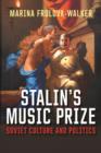 Stalin's Music Prize : Soviet Culture and Politics - Book