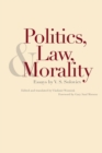 Politics, Law, and Morality : Essays by V.S. Soloviev - Book