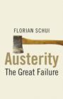 Austerity : The Great Failure - Book