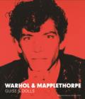 Warhol & Mapplethorpe : Guise & Dolls - Book