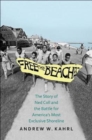 Free the Beaches : The Story of Ned Coll and the Battle for America’s Most Exclusive Shoreline - Book