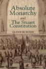 Absolute Monarchy and the Stuart Constitution - Book