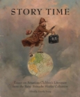 Story Time : Essays on the Betsy Beinecke Shirley Collection of American Children's Literature - Book