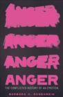 Anger : The Conflicted History of an Emotion - Book