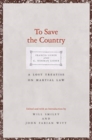 To Save the Country : A Lost Treatise on Martial Law - Book