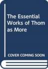 The Essential Works of Thomas More - Book
