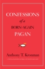 Confessions of a Born-Again Pagan - eBook