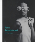 Paris Refashioned, 1957-1968 - Book
