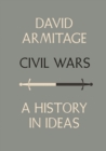Civil Wars : A History in Ideas - eBook