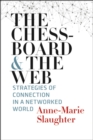 The Chessboard and the Web : Strategies of Connection in a Networked World - eBook