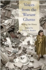 Voices from the Warsaw Ghetto : Writing Our History - Book