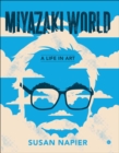 Miyazakiworld : A Life in Art - eBook