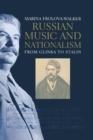 Russian Music and Nationalism : from Glinka to Stalin - Book
