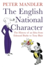 The English National Character : The History of an Idea from Edmund Burke to Tony Blair - Book
