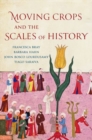 Moving Crops and the Scales of History - Book