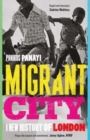 Migrant City : A New History of London - Book