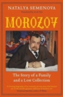 Morozov : The Story of a Family and a Lost Collection - Book