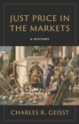 Just Price in the Markets : A History - Book