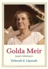 Golda Meir : Israel's Matriarch - eBook