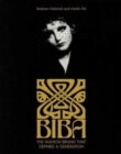 Biba : The Fashion Brand That Defined A Generation - Book