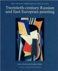 Twentieth-century Russian and East European Painting in the Thyssen-Bornemisza Collection - Book