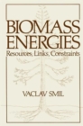 Biomass Energies : Resources, Links, Constraints - Book