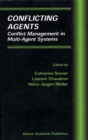 Conflicting Agents : Conflict Management in Multi-Agent Systems - eBook