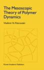 The Mesoscopic Theory of Polymer Dynamics - eBook