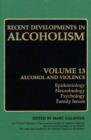 Recent Developments in Alcoholism : Alcohol and Violence - Epidemiology, Neurobiology, Psychology, Family Issues - eBook