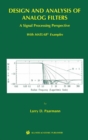 Design and Analysis of Analog Filters : A Signal Processing Perspective - eBook