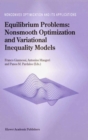 Equilibrium Problems: Nonsmooth Optimization and Variational Inequality Models - eBook