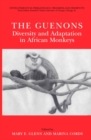 The Guenons: Diversity and Adaptation in African Monkeys - eBook
