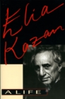 Elia Kazan : A Life - Book