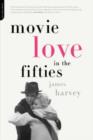 Movie Love In The Fifties - Book