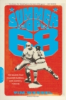 Summer of '68 : The Season That Changed Baseball--and America--Forever - Book
