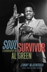 Soul Survivor : A Biography of Al Green - Book
